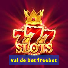 vai de bet freebet